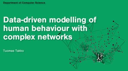 Kuva esittää väitöstyön nimen "Data-driven modelling of human behaviour with complex networks" ja tekijän nimen. Kuva on mukaelm
