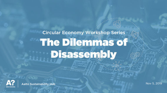 The Dilemmas of Disassembly