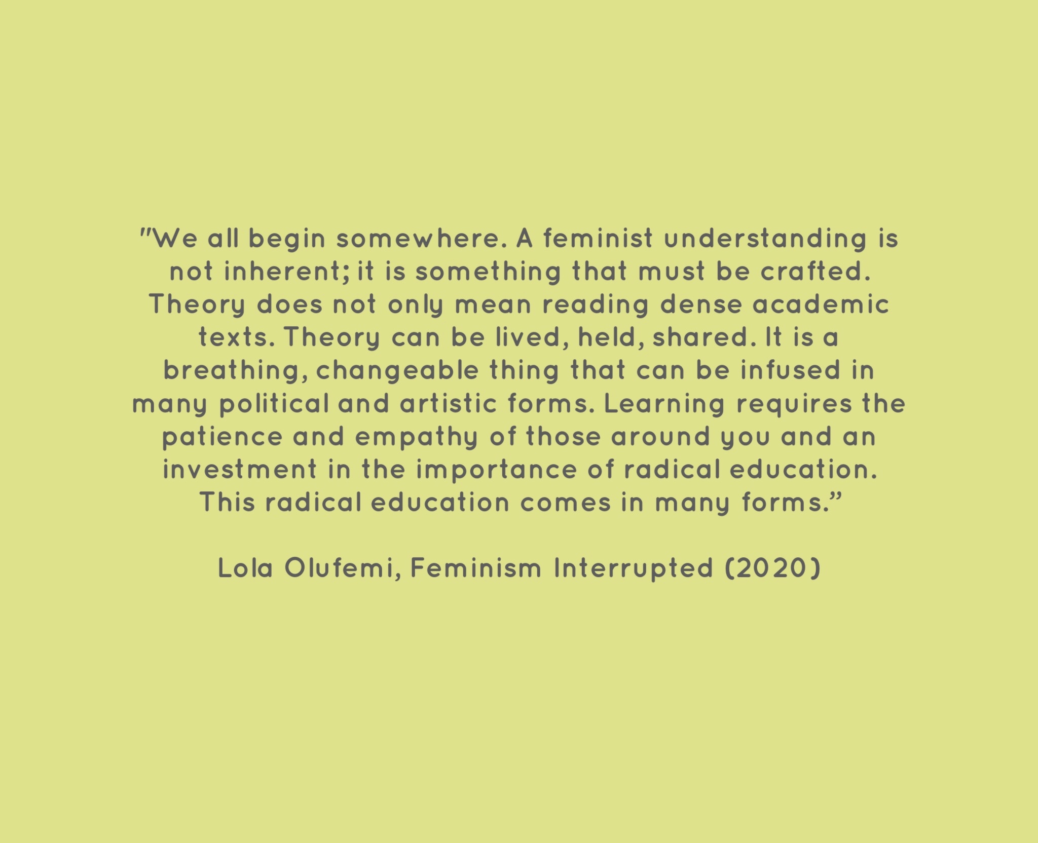 Image of a quote from Lola Olufemi, Feminism Interrupted 2020