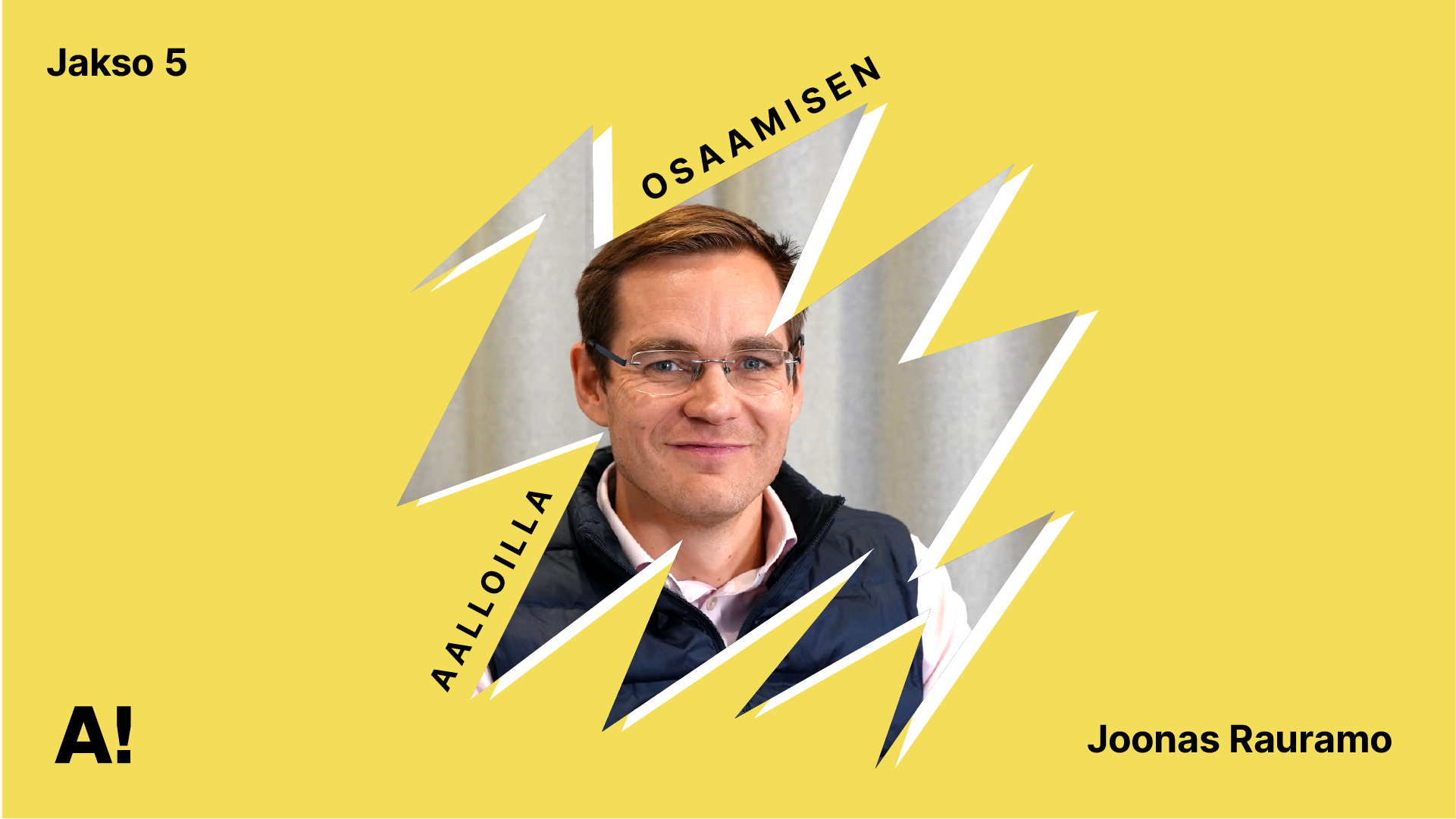Jakso 5 vieraana Joonas Rauramo