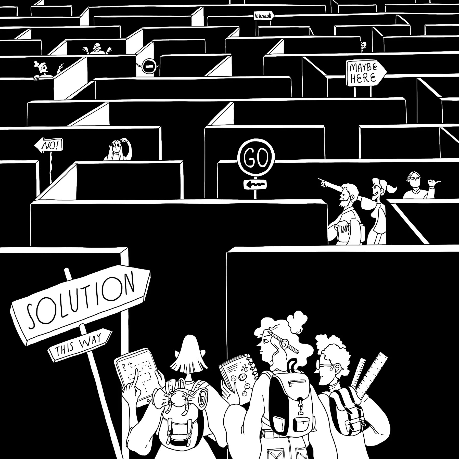 Cartoon showing people in a maze with signs like 'SOLUTION', 'GO', 'NO!', and 'MAYBE HERE'. Four characters have backpacks.