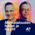 Alustatalouden faktat ja myytit -podcastin juontajat professorit Timo O. Vuori ja Tero Ojanperä. 