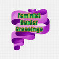 Feminist border crossing seminar