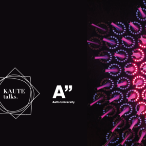 KAUTE talks x Aalto University, photo: Mikko Raskinen