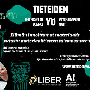 Poster for The Night of Science in Oodi, Helsinki on 9 January 2025. Focus on life inspired materials and future of materials' science.