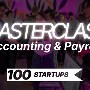 100STARTUPS Masterclass: Accounting & payroll
