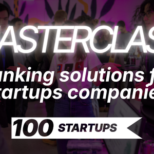 Promotional image for the banking masterclass part of 100STARTUPS