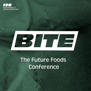 Green textured poster with bold BITE logo and text: The Future Foods Conference