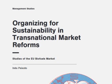 Organizing for Sustainability in Transnational Market Reforms - Studies of the EU Biofuels Market