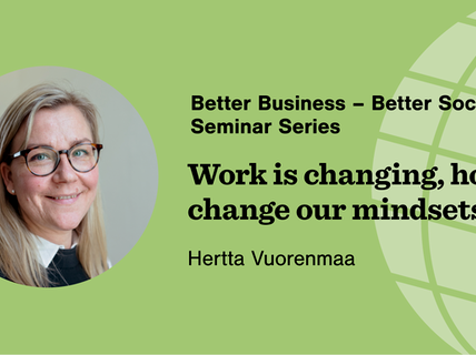Better Business - Better Society seminar hosted by Hertta Vuorenmaa