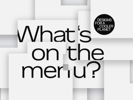 Black font stating "What's on the menu?" and Designs for a Cooler Planet logo on a white, fragmented background.