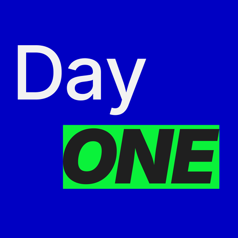 Bold text reading “Day ONE” on blue background, ONE in black on bright green rectangle