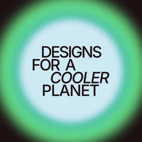 Text ‘DESIGNS FOR A COOLER PLANET’ on pale blue circle with green glow on dark background