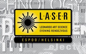 LASER Talks at Espoo/Helsinki. Leonardo Arts Science Evening Rendezvous 