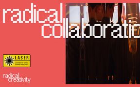 LaserTalks: Radical Collaboration