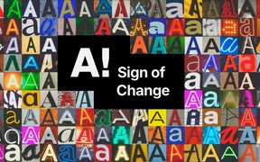 A collage of various 'A' letters in different fonts and styles. In the centre, 'A! Sign of Change' on a black background.