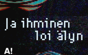 Glitch-taidekuva sinipunaisesta aallosta, teksti 'Ja ihminen loi älyn' ja Aalto-yliopiston logo