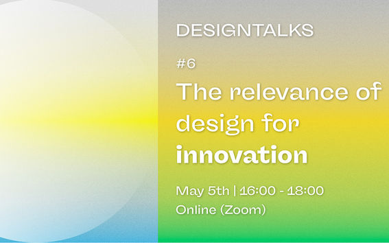 DesignTalks - The relevance of design for innovation