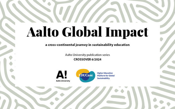 Book title: Aalto Global Impact - a cross-continental journey in sustainability education. Aalto University publication series crossover 6/2024. Aalto University and EDUCase Platform.