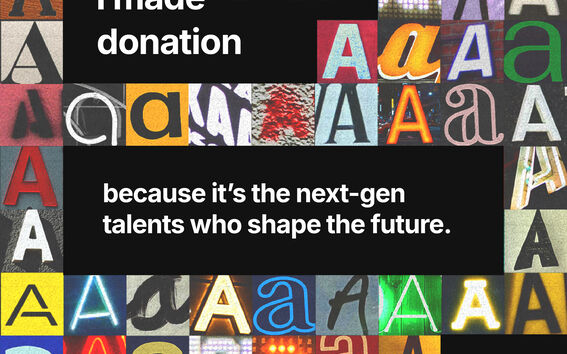 Affisch från Aalto-universitetet med olika 'A' designer och texten 'I made donation because it’s the next-gen talents who shape the future.'