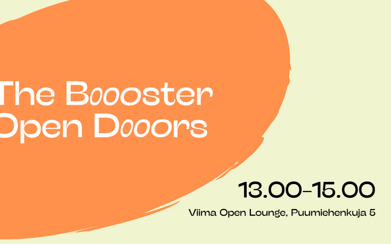 Text 'The Boooster Open Dooors' on orange shape. Event details: 13.00-15.00 at Viima Open Lounge, Puumiehenkuja 5.