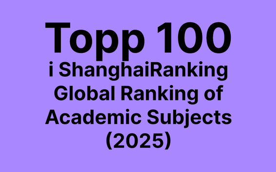 Lila bakgrund med svart text: Topp 100 i ShanghaiRanking Global Ranking of Academic Subjects 2025