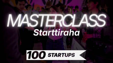 100STARTUPS Masterclass: Starttiraha
