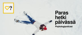 Paras hetki päivässä. Aalto-yliopiston psykologipodcast.