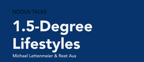 NODUS TALKS 1.5-Degree Lifestyles