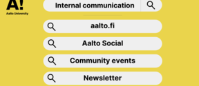 Internal communication: aalto.fi, Aalto Social, Community events, newsletter.