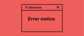 A red error notice window titled 'IT Services' 