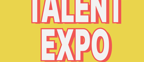 Keltainen tausta, jossa lukee 'Talent Expo' suurilla valkoisilla kirjaimilla, joita ympäröi pinkki.