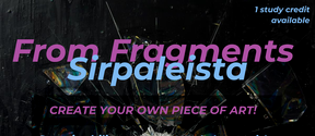 Poster with shattered glass background advertising art workshops and an exhibition titled From Fragments Sirpaleista.