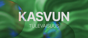 Teksti ”KASVUN TULEVAISUUS” vihreällä aaltoilevalla taustalla ja läpikuultavia palloja.