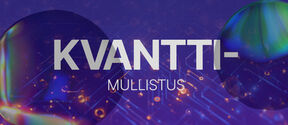 Text “KVANTTI-MULLISTUS” on purple tech background with glowing circuit lines and iridescent spheres