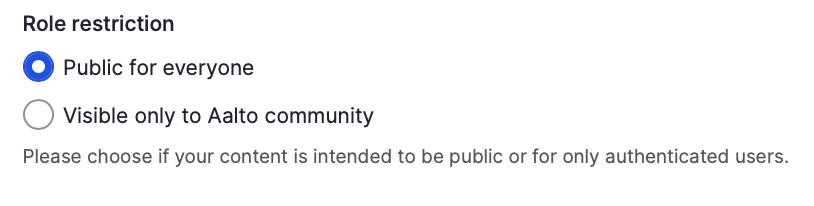 Role restriction setting with blue-selected Public and unselected Aalto-only option plus help text
