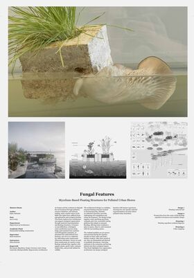 Fungal Features
Mycelium-Based Floating Structures for Polluted Urban Shores