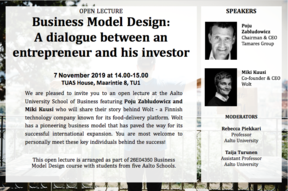 The topic of the lecture is: Business Model Design: A dialogue between an entrepreneur and his investor. The speakers are Poju Zabludowicz and Miki Kuusi. 
