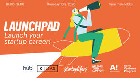 AVP Launchpad banner: "Launch your startup career!" and logos of The Hub, KIUAS, startuplifers, Helsinki Think Company, Aalto University and Aalto Ventures Program.