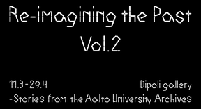 Re-imagining the past vol.2 exhibition 11.3.-29.4. banner 