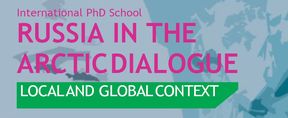 Russia in the Arctic Dialogue International PhD School 2021