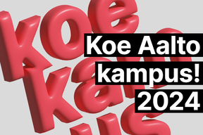 Koe Aalto-kampus! 2024