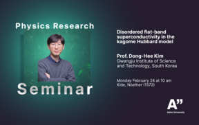 Physics Research Seminar by Prof. Dong-Hee Kim from Gwangju Institute, on February 24 at Aalto University.