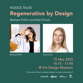 Event poster for Nodus Talks: 'Regenerative by Design' with Barbara Pollini and Katri Einola on 15 May 2025 at the Design Museum.