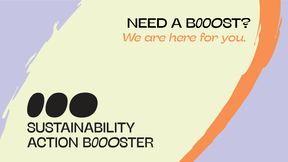 Text: NEED A B00OST? We are here for you. SUSTAINABILITY ACTION B00OSTER. Abstract shapes and pastel colours.