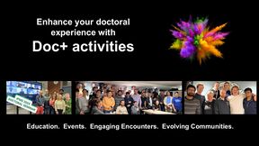 Group photos of doctoral students at events with the text 'Enhance your doctoral experience with Doc+ activities'.