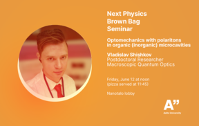 Orange Aalto University poster for Next Physics Brown Bag Seminar with blurred speaker portrait and event details.