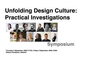 Poster for 'Unfolding Design Culture' symposium with speaker portraits and event details in Helsinki.