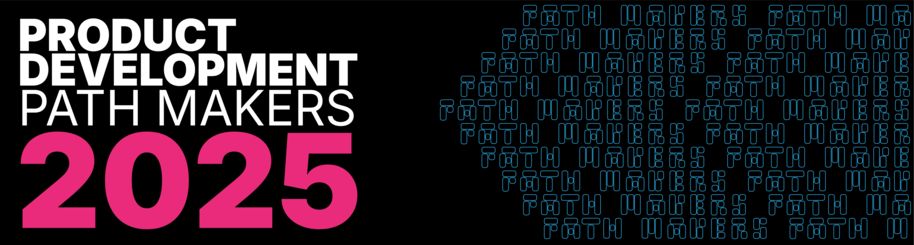 Product Development Path Makers 2025