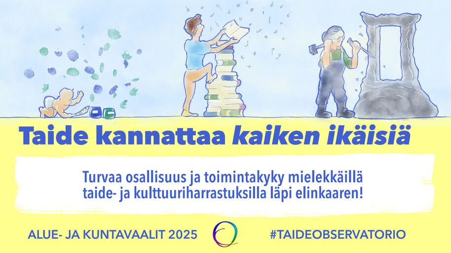 Illustration: people doing art activities. Text: 'Art supports people of all ages'. Election info: 2025.